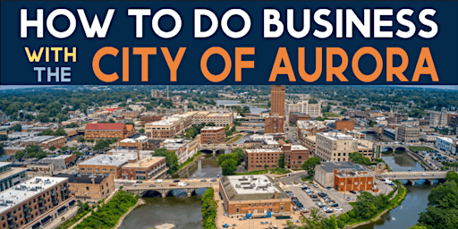 HOW TO DO BUSINESS WITH THE CITY OF AURORA 2024 primary image