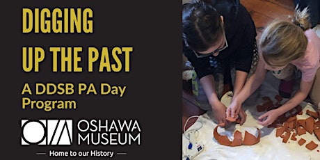 Primaire afbeelding van Digging up the Past: DDSB PA Day Program