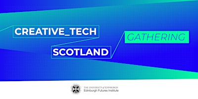 Image principale de CreativeTech Scotland Gathering 2024