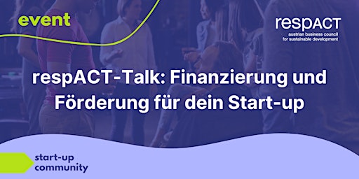 respACT-Talk "Finanzierung und Förderung für dein Start-up" primary image