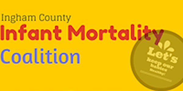 Ingham County Infant Mortality Coalition Annual Meeting