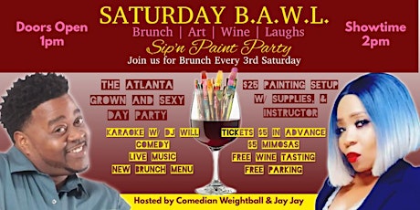 Saturday B.A.W.L (Brunch, Art, Wine & Laughs)