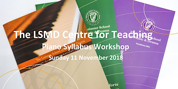 The LSMD Piano Syllabus Workshop