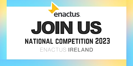 Imagem principal do evento Enactus Ireland National Competition 2023