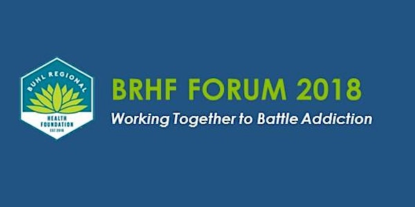 BRHF Forum 2018: Working Together to Battle Addiction in Mercer County 