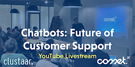 Image principale de [YouTube Livestream] Chatbots: Future Of Customer Support