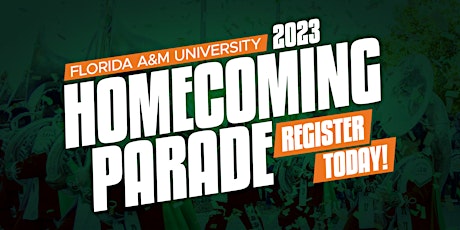 Florida A&M University Official 2023 Homecoming Parade Registration