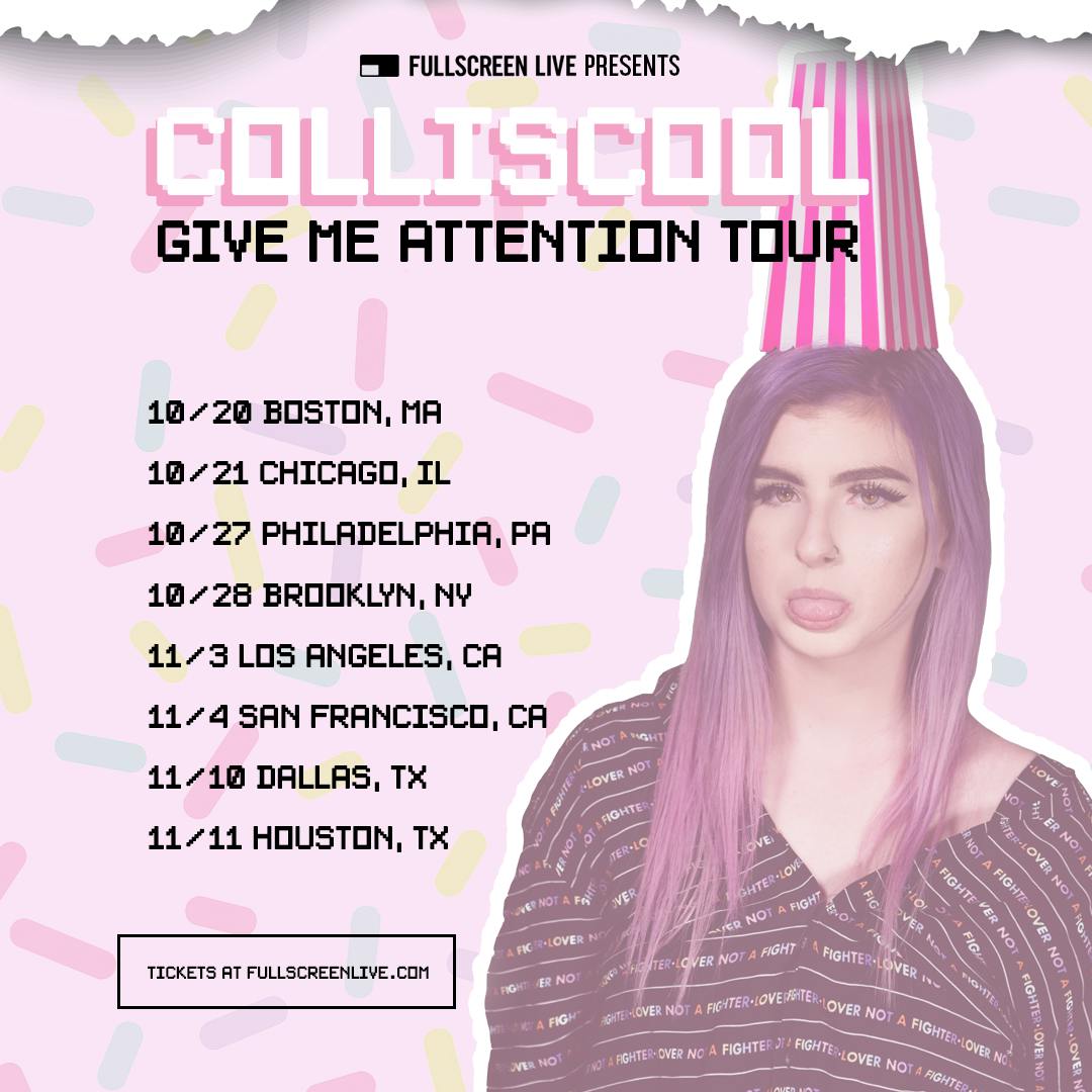 Canceled - Colliscool's "Give Me Attention Tour"