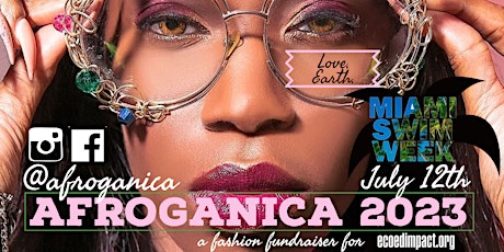 AfroGanica: Fashion + Culture + GREEN non-profit Fundraiser