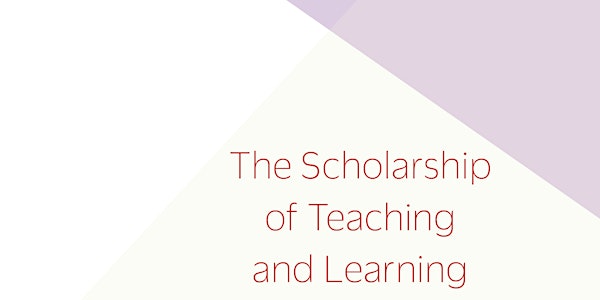 Scholarship of Teaching and Learning: Interactive Panel and Reception