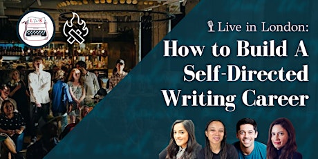 How to Build a Self-Directed Writing Career w/ London Writers' Salon primary image