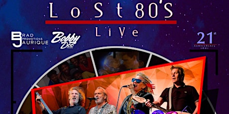 Brad Jaurique Promotions and Bobby Dee Present "Lost 80's Live"