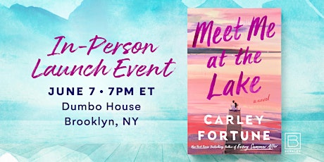 MEET ME AT THE LAKE – In-Person Launch Event