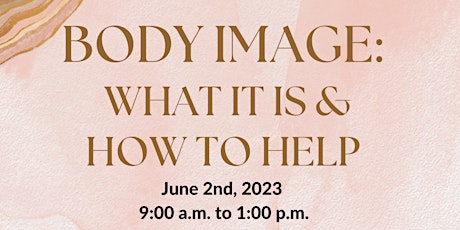 Body Image: What it is and How to Help