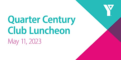 Imagem principal do evento 2023 YMCA Quarter Century Club Luncheon