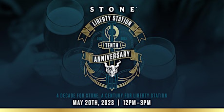 Liberty Station Stone Brewing 10th Anniversary primary image