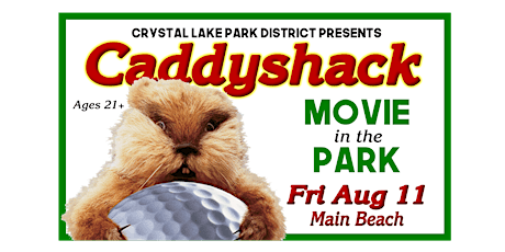 Crystal Lake Park District Movie in the Park-Caddyshack