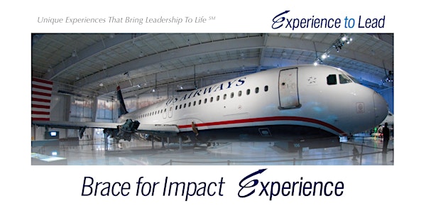 Experience to Lead Brace for Impact Leadership Experience - Canceled