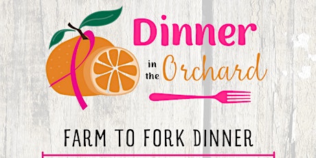 Dinner In The Orchard - A Farm To Fork Dinner
