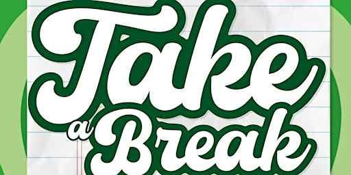 Friday Night Live Presents: Take A Break- A Youth Event for Mental Health primary image