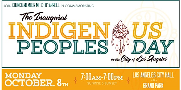 The Inaugural Los Angeles Indigenous Peoples Day Celebration