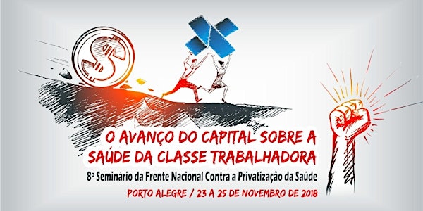 VIII Seminário da Frente Nacional Contra a Privatização da Saúde