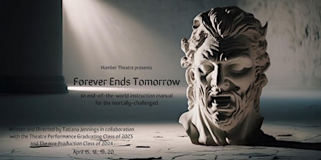 Imagen principal de Humber Theatre Presents: Forever Ends Tomorrow