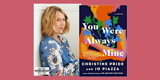 Jo Piazza, coauthor of YOU WERE ALWAYS MINE - an in-person Boswell event primary image