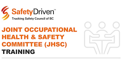 Primaire afbeelding van Joint Occupational Health & Safety Committee (JHSC) Training - Kamloops