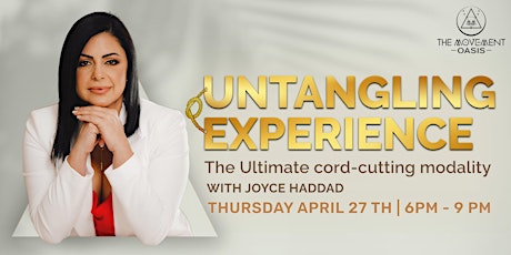 Hauptbild für UNTANGLING  EXPERIENCE: Untangling Anyone & Anything