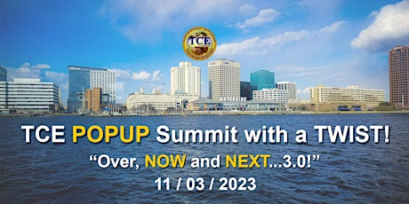 Imagen principal de 2023 TCE  Career & Business "POPUP" Summit with a TWIST 3.0 !