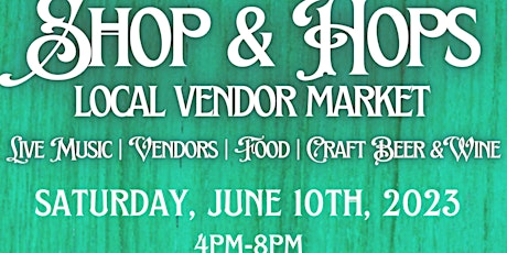 Shop & Hops Local Vendor Market