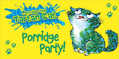 Porridge Party with Porridge the Tartan Cat! primary image
