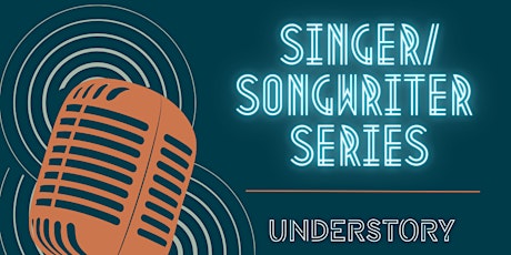 Free Singer-Songwriter Performances at Understory
