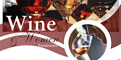 Hauptbild für Wine and Women Fundraiser 2024