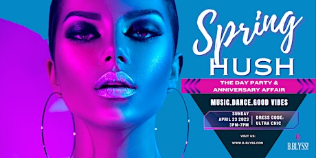 Hauptbild für Spring Hush: The Day Party & Anniversary Affair