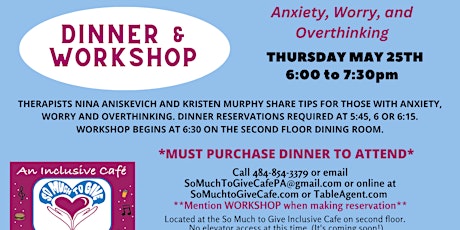 Dinner & Workshop Anxiety, Worry & Overthinking