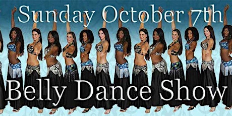 Come to a Beautiful Belly Dance Show - Sun Oct 7th primary image