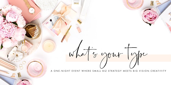 The What's Your Type Business Event