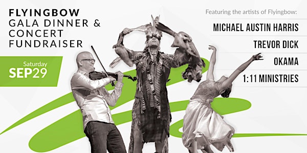 Flyingbow Gala Dinner + Concert Fundraiser