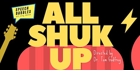 All Shuk Up the musical