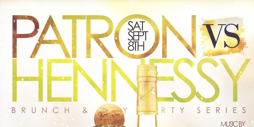 Tde Henny Vs Patron Unlimited Brunch Day Party Tickets Multiple Tde Henny Vs Patron Unlimited Brunch Day Party Tickets Multiple