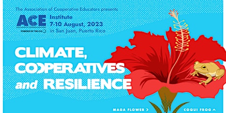 2023 ACE Institute : Climate, Cooperatives & Resilience