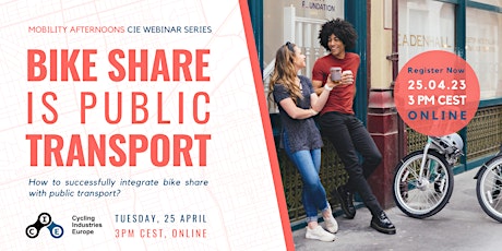 Imagem principal do evento CIE Mobility Afternoons Webinar Series: Bike Share IS Public Transport