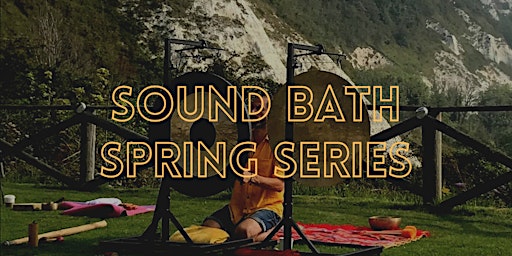 Primaire afbeelding van Sound Bath -  Spring Series - Folkestone