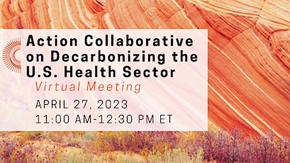 Action Collaborative on Decarbonizing the US Health Sector Virtual Meeting primary image