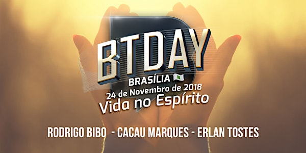 BTDay Brasília - Vida no Espírito