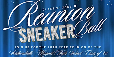Scotlandville Magnet High Class of 2003 20th Class Reunion Sneaker Ball