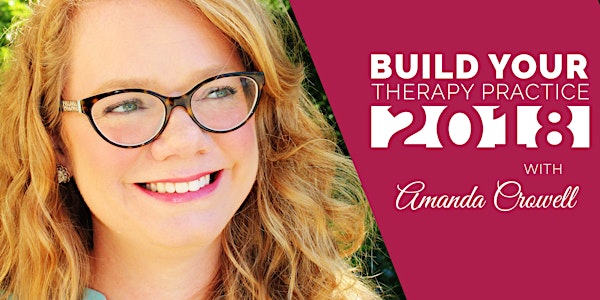 Build Your Therapy Practice- 2018