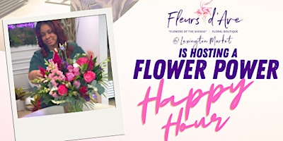 Imagem principal do evento Flower Power Happy Hour Mother's Day Edition